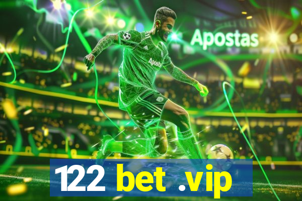 122 bet .vip